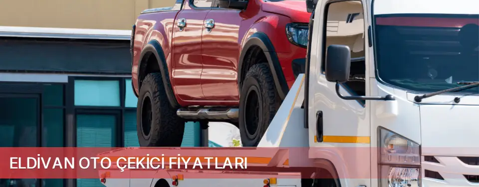 Eldivan İlçemi Oto Çekici Fiyatları